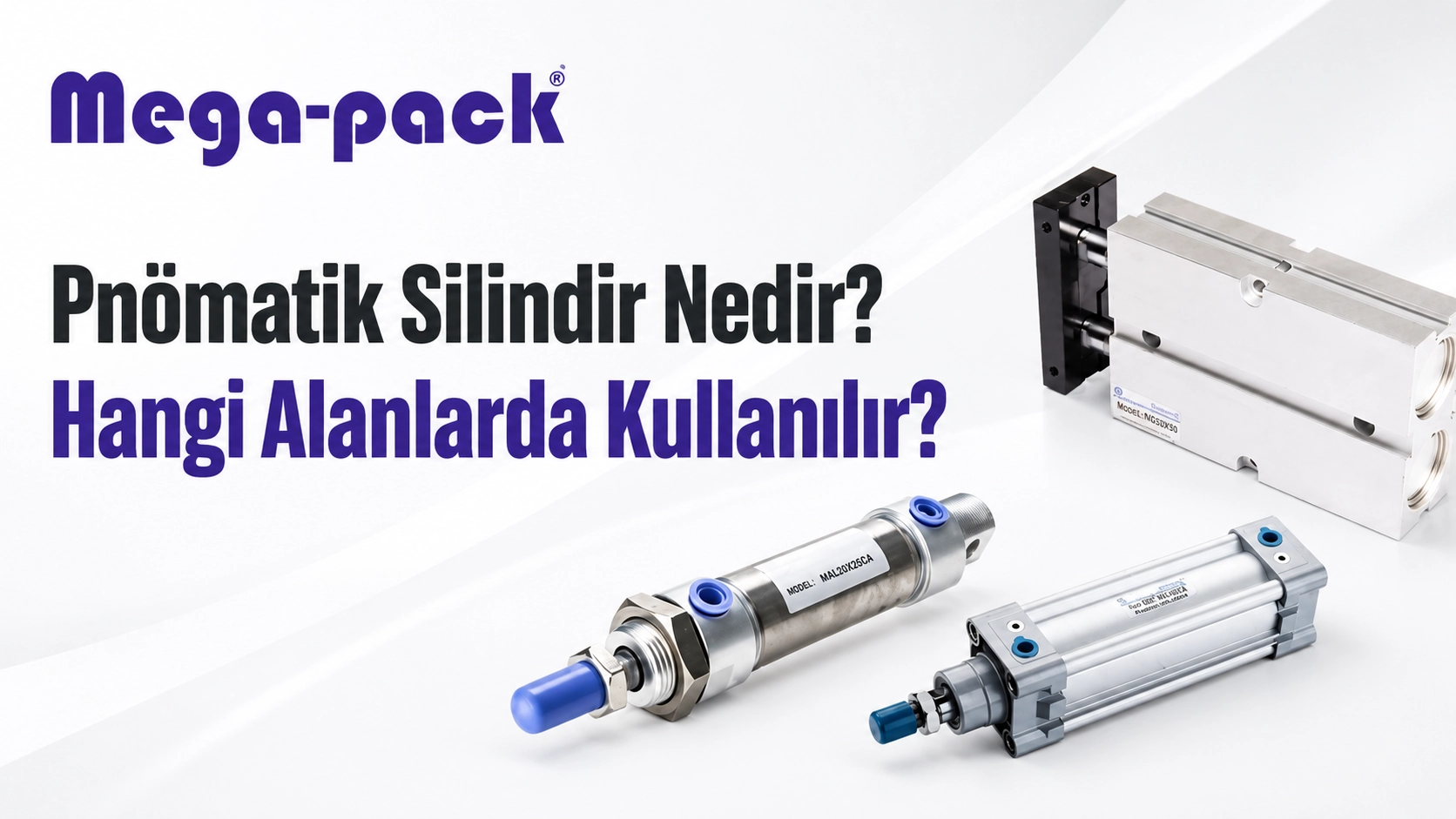 Pnömatik Silindir Nedir? Hangi Alanlarda Kullanılır?